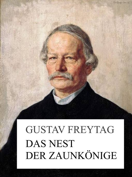 Title details for Das Nest der Zaunkönige by Gustav Freytag - Available